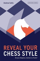 Reveal Your Chess Style - Andrew Soltis