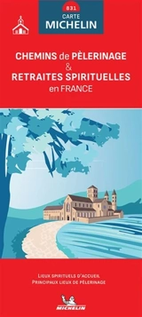 CARTE NATIONALE CHEMINS DE PELERINAGE & RETRAITES SPIRITUELLES EN FRANCE - Collectif