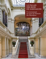 Le palais des rois de Sardaigne : un monument au coeur de l'histoire des Maralpins - Jérôme Bracq
