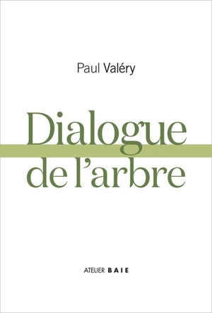 Dialogue de l'arbre - Paul Valéry