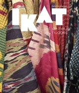 Ikat : l'art de nouer les nuages - Catherine Legrand