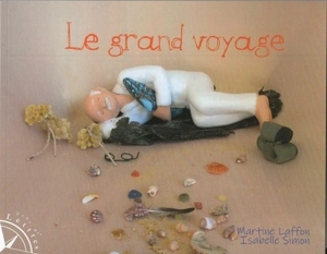 Le grand voyage - Martine Laffon