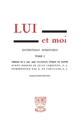 Lui et moi : entretiens spirituels. Vol. 1 - Gabrielle Bossis