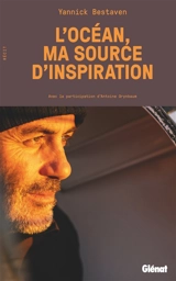 L'océan, ma source d'inspiration - Yannick Bestaven