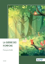 La guerre des pompons - François Dufêt