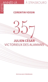 357 : Julien César victorieux des Alamans - Corentin Voisin