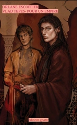 Vlad Tepes : pour un empire - Orlane Escoffier
