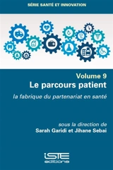 Le parcours patient : la fabrique du partenariat en santé