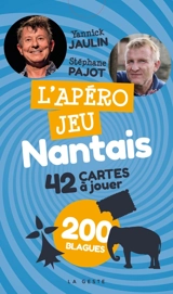 L'apéro jeu nantais : 42 cartes à jouer : 200 blagues - Yannick Jaulin