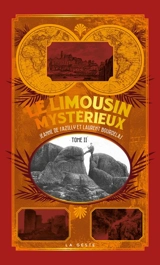 Le Limousin mystérieux. Vol. 2 - Jeanne de Sazilly