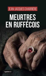 Meurtres en Ruffécois - Jean-Jacques Charrière