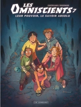 Les omniscients. Vol. 7. L'amour du savoir - Vincent Dugomier