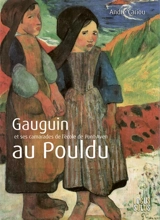 Gauguin et ses camarades de l'école de Pont-Aven au Pouldu - André Cariou