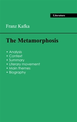 Succeed all your 2026 exams : Analysis of the novel of Franz Kafka's The Metamorphosis - Franz Kafka