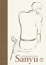 Sanyu : une philosophie de l'encre