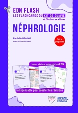 Néphrologie : les flashcards du kit de survie de l'étudiant en médecine : tout le programme - Rachelle Beaino