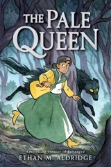 The Pale Queen - Ethan M. Aldridge