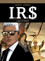 IRS. Vol. 26. L'art du profit - Stephen Desberg