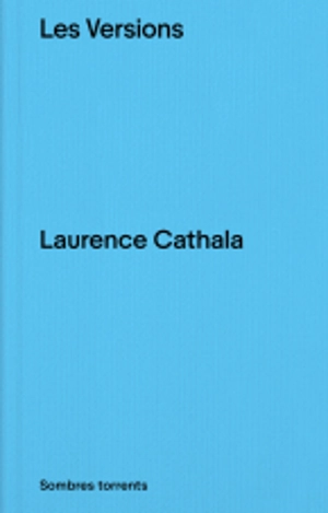 Les versions - Laurence Cathala