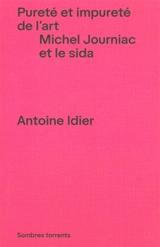 Pureté et impureté de l'art : Michel Journiac et le sida - Antoine Idier