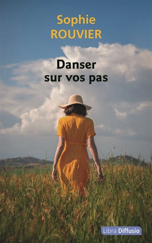 Danser sur vos pas - Sophie Rouvier