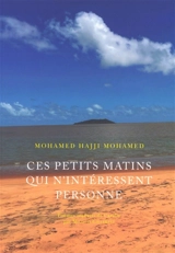 Ces petits matins qui n'intéressent personne - Mohamed Hajji Mohamed