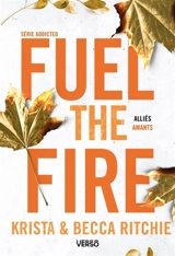 Addicted. Vol. 8. Fuel the fire - Krista Ritchie