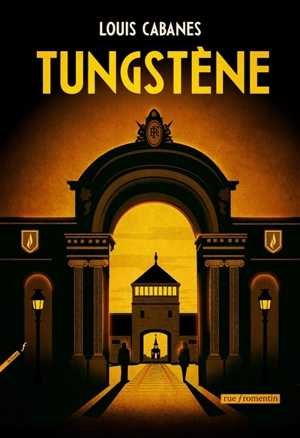 Tungstène - Louis Cabanes