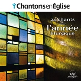 Chantons en Eglise : 24 chants pour l'année liturgique - Jean-Pascal Hervy