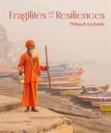 Fragilités et résiliences - Thibault Gerbaldi