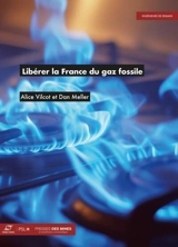 Libérer la France du gaz fossile - Alice Vilcot