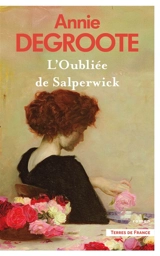 L'oubliée de Salperwick - Annie Degroote
