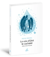 La voix d'Eliot le cachalot - Peggy Reboul