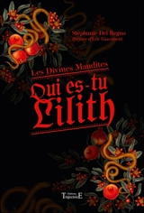 Qui es-tu Lilith - Stéphanie Del Regno