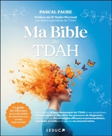 Ma bible du TDAH - Pascal Faure
