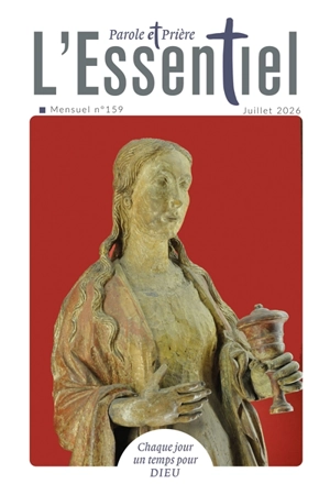 Parole et prière : l'essentiel, n° 159
