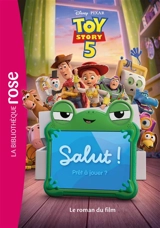 Toy story 5 : le roman du film - Disney.Pixar
