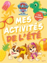 La Pat' Patrouille : mes activités de l'été - Stéphanie Go