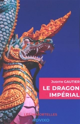Le dragon impérial - Judith Gautier
