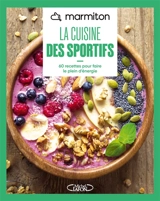 Marmiton : 60 recettes pour faire le plein d'énergie - Marmiton.org