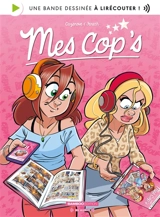 Mes cop's. Vol. 1. Des copines à l'appel - Christophe Cazenove