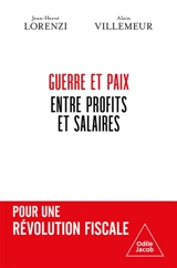 Guerre et paix, entre profits et salaires : pour une révolution fiscale - Jean-Hervé Lorenzi
