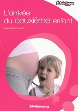 L'arrivée du deuxième enfant - Anne-Claire Paumard