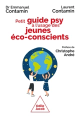 Petit guide psy à l'usage des jeunes éco-conscients : crise écologique, espérer quand même - Emmanuel Contamin