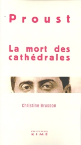 La mort des cathédrales - Marcel Proust