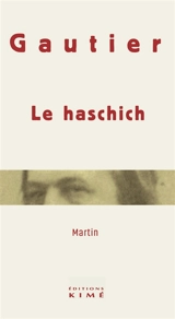 Le haschich - Théophile Gautier