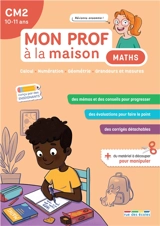 Maths CM2, 10-11 ans : calcul, numération, géométrie, grandeurs et mesures - Camille Denoël