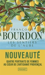 Les sentiers de l'aube - Françoise Bourdon