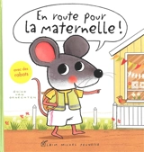 En route pour la maternelle ! - Guido Van Genechten
