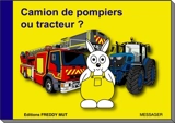 P'tit frère. Camion de pompiers ou tracteur ? - Yanick Messager